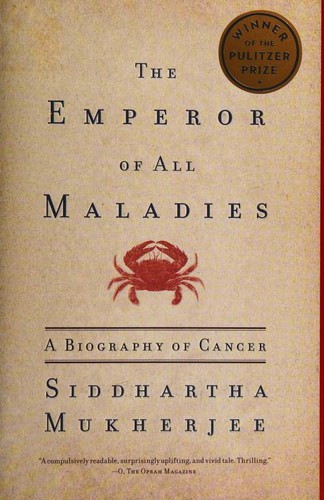 Cover of The Emperor of All Maladies by Siddhartha Mukherjee